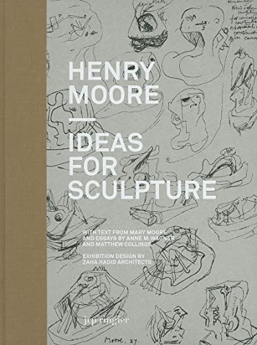 Stock image for Henry Moore: Ideas for Sculpture for sale by Revaluation Books