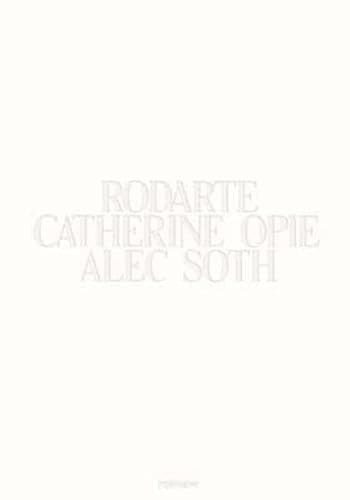 Imagen de archivo de Rodarte : Catherine Opie, Alec Soth (English) a la venta por Antiquariat UEBUE