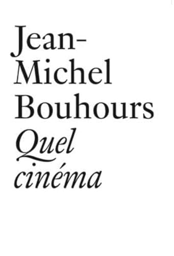 9783037641392: Jean-Michel Bouhours: Quel Cinema