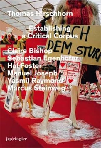 Stock image for Thomas Hirschhorn: Establishing a Critical Corpus (English) for sale by Antiquariat UEBUE