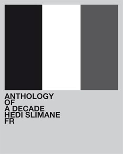 Hedi Slimane : Anthology of a Decade, DE-
