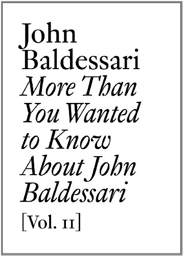 Stock image for John Baldessari - More Than You Wanted to Know About John Baldessari (vol. 2) (English) for sale by Antiquariat UEBUE