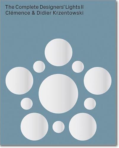 9783037643563: The Complete Designers' Lights II: Catalogue Raisonn