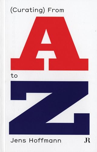 9783037643723: Curating from a to Z