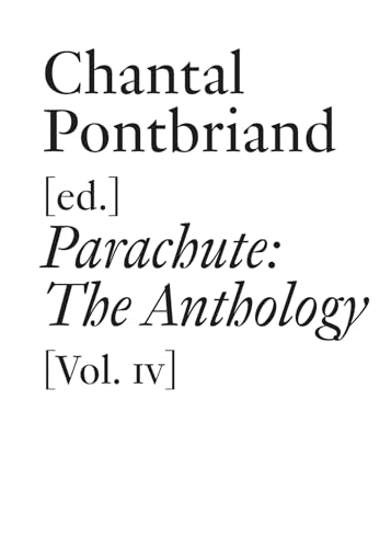 Stock image for Parachute   The Anthology (vol. 4)   Painting, Sculpture, Installation, and Architecture (English) for sale by Antiquariat UEBUE
