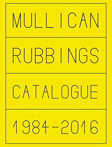 Stock image for Mullican: Rubbings Catalogue 1984-2016 for sale by Revaluation Books