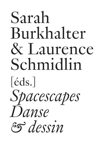Stock image for Spacescapes: Danse et dessin depuis 1962 (Documents Series) for sale by medimops