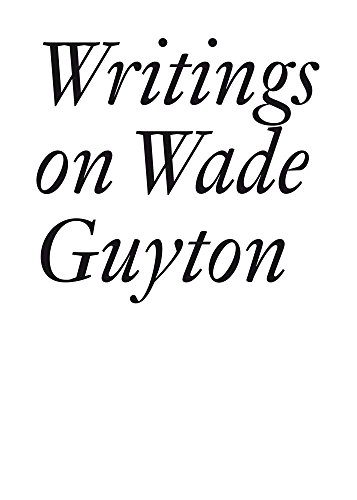 Stock image for Writings on Wade Guyton (Documents Series) for sale by Monster Bookshop