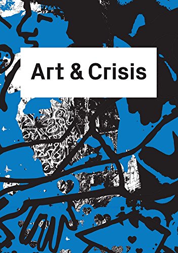 Beispielbild fr Art & Crisis (English) zum Verkauf von Antiquariat UEBUE