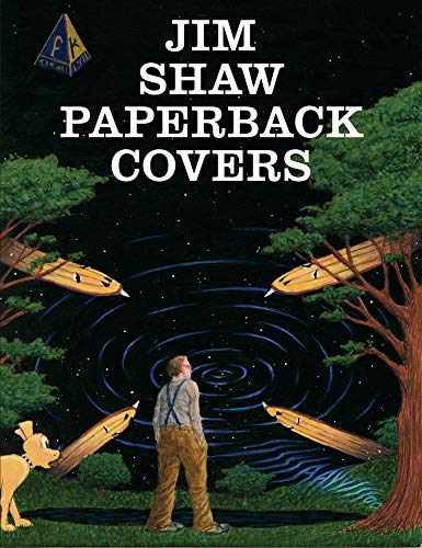Stock image for Jim Shaw: Paperback Covers [Paperback] DiriT, ClTment; Jancou, Marc; Bovier, Lionel; Gross, Samuel; Shaw, Jim and Fox, Charlie for sale by Lakeside Books