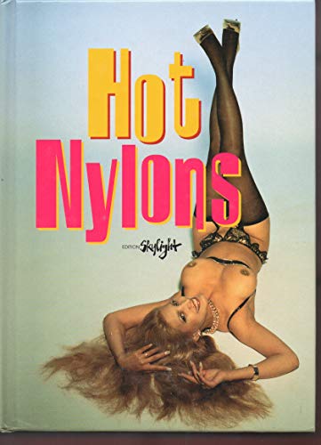 Beispielbild fr Hot Nylons. zum Verkauf von Antiquariat Bernhardt