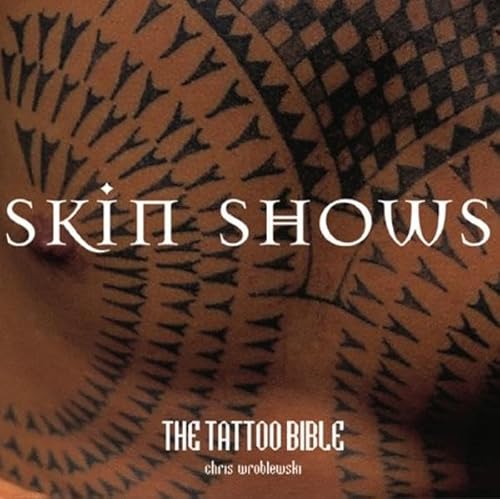 Beispielbild fr Skin Shows. The Tattoo Bible zum Verkauf von medimops