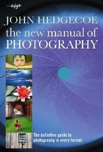 9783037664964: The New Manual of Photography: The definitive guide to photography in every format