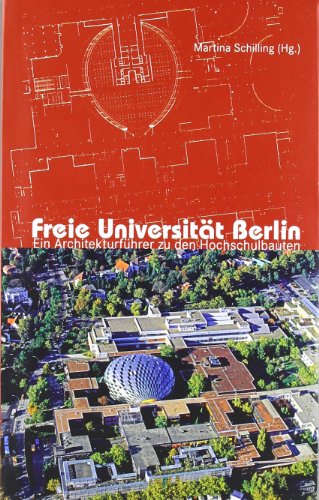 9783037680179: Freie Universitt Berlin: Ein Architekturfhrer zu den Hochschulbauten