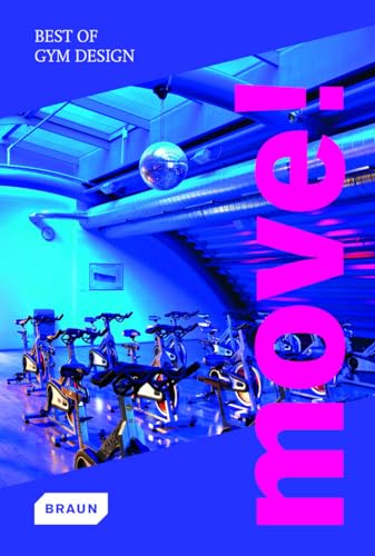 Beispielbild fr Move! Best of Gym Design zum Verkauf von Kennys Bookstore