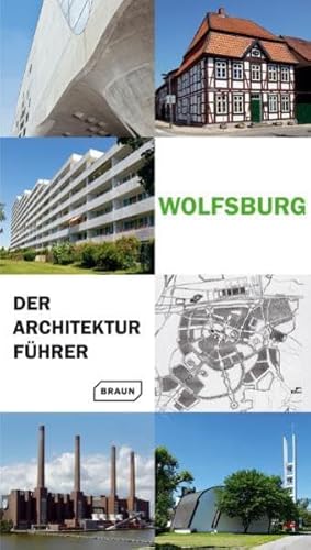 Beispielbild fr Wolfsburg - Der Architekturfhrer zum Verkauf von medimops