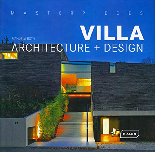 9783037680896: Masterpieces: Villa Architecture + Design: Architecture + Design. Bilingue anglais/allemand.