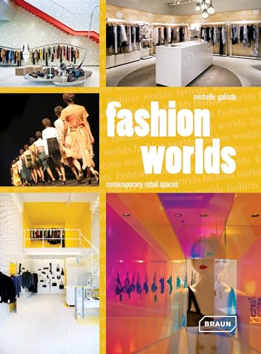 Beispielbild fr Fashion Worlds : Contemporary Retail Spaces zum Verkauf von Better World Books