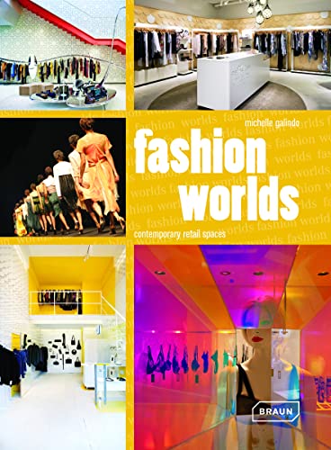 Stock image for Fashion Worlds : Contemporary Retail Spaces for sale by Better World Books