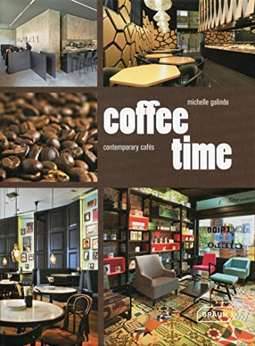 Beispielbild fr Coffee time : Contempory cafs zum Verkauf von medimops