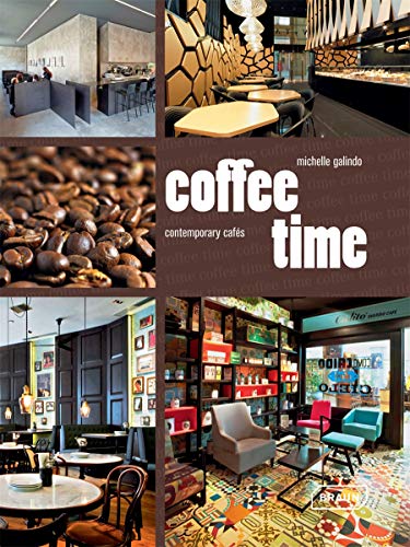 Imagen de archivo de Coffee Time: Contemporary Caf s a la venta por ThriftBooks-Dallas