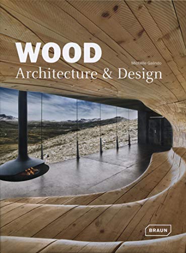 Beispielbild fr Wood Architecture + Design zum Verkauf von GF Books, Inc.