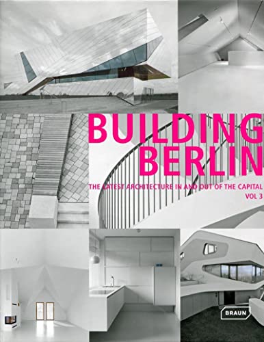 9783037681602: Building Berlin, Vol. 3: The Latest Architecture in and out of the Capital