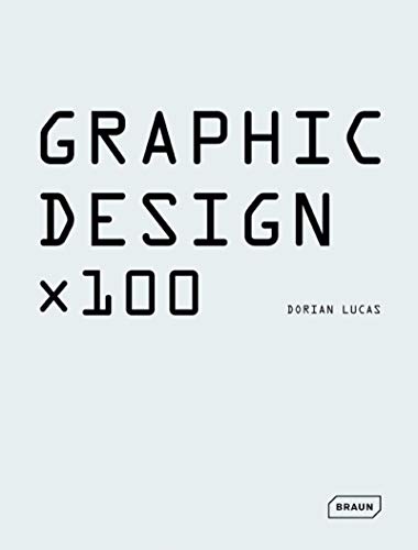 Stock image for Graphic Design x 100 for sale by Irish Booksellers