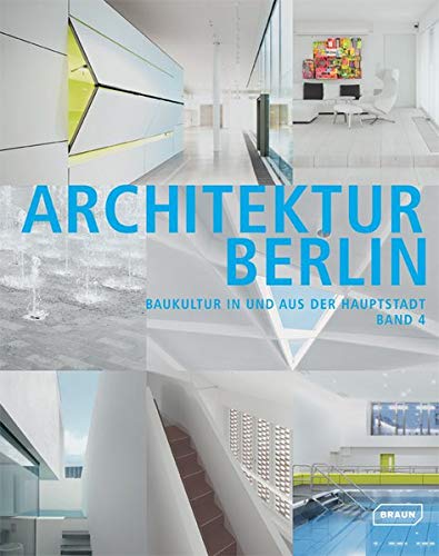 Stock image for Architektur Berlin: Baukultur in und aus der Hauptstadt Band 4. for sale by Antiquariat  >Im Autorenregister<