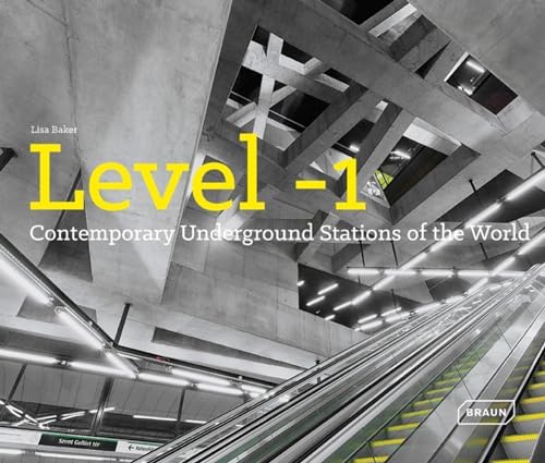 Beispielbild fr Level 1: Contemporary Underground Stations of the World (Architecture & Technology) zum Verkauf von HPB-Diamond