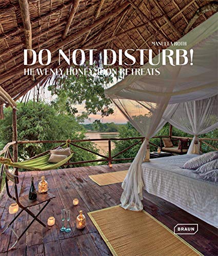 Stock image for Do not disturb!: Heavenly Honeymoon Retreats for sale by Best and Fastest Books