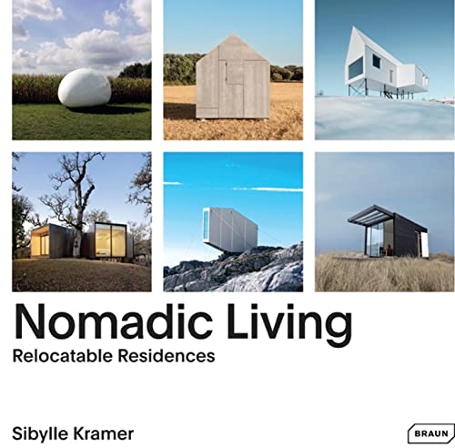 Beispielbild fr Nomadic Living: relocatable residences zum Verkauf von Homeless Books