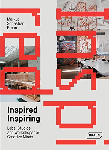 9783037682357: Inspired & Inspiring: Labs, Studios and Workshops for Creative Minds