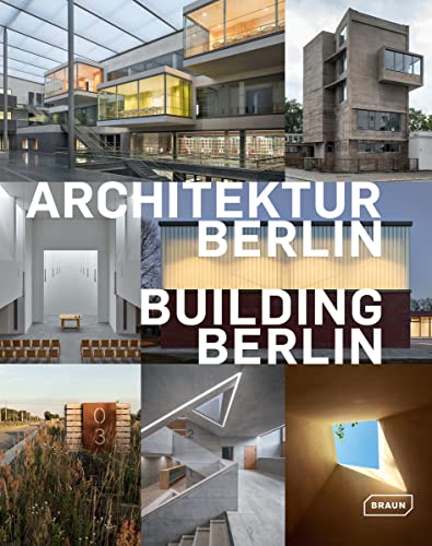 Beispielbild fr Architektur Berlin, Bd. 10 | Building Berlin, Vol. 10: Baukultur in und aus der Hauptstadt | The latest architecture in and out of the capital zum Verkauf von medimops