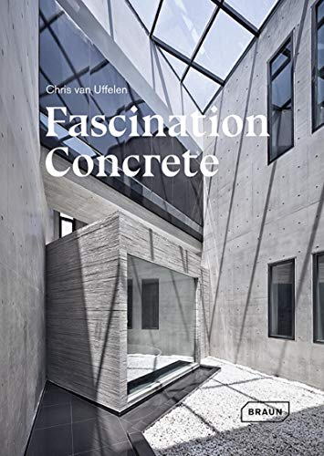 Beispielbild fr Fascination Concrete [Hardcover] van Uffelen, Chris zum Verkauf von Lakeside Books