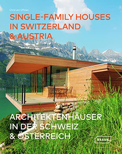 Beispielbild fr Single-Family Houses in Switzerland & Austria [Hardcover] van Uffelen, Chris zum Verkauf von Lakeside Books