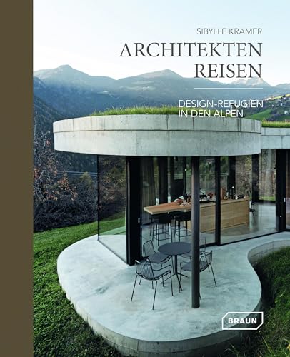 Beispielbild fr Architekten Reisen. Design-Refugien in den Alpen zum Verkauf von Blackwell's