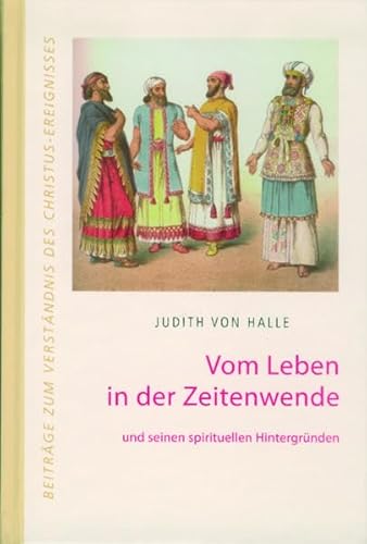 Beispielbild fr Vom Leben in der Zeitenwende und seinen spirituellen Hintergrnden zum Verkauf von Blackwell's