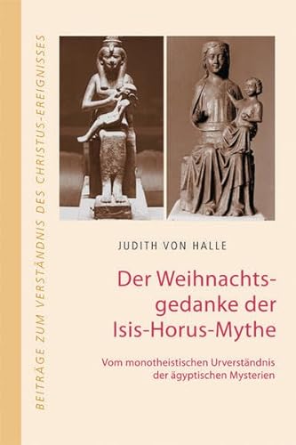 Imagen de archivo de Der Weihnachtsgedanke der Isis-Horus-Mythe a la venta por medimops