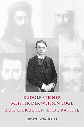 Beispielbild fr Rudolf Steiner, Meister der Weien Loge zum Verkauf von medimops