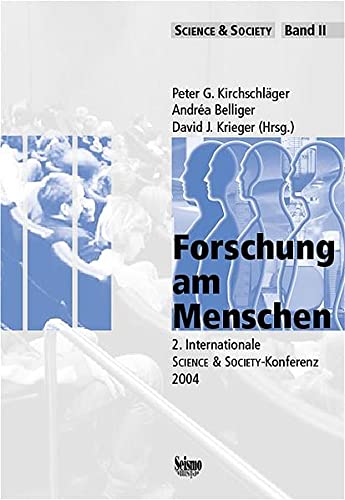 9783037770238: Forschung am Menschen: 2. Internationale Science Society-Konferenz 2004 by ...