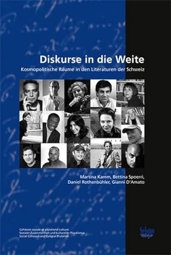 Diskurse in die Weite : Kosmopolitische Räume in den Literaturen der Schweiz - Martina Kamm