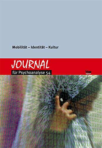 Journal für Psychoanalyse 54 : Mobilität - Identität - Kultur - Psychoanalytisches Seminar Zürich