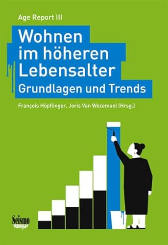 Stock image for Wohnen im hheren Lebensalter: Grundlagen und Trends. Age Report III for sale by medimops