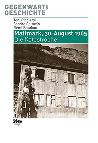 9783037771617: Ricciardi, T: Mattmark, 30. August 1965