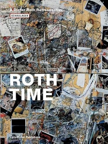 Beispielbild fr Roth Time A Dieter Roth Retrospective zum Verkauf von Marcus Campbell Art Books