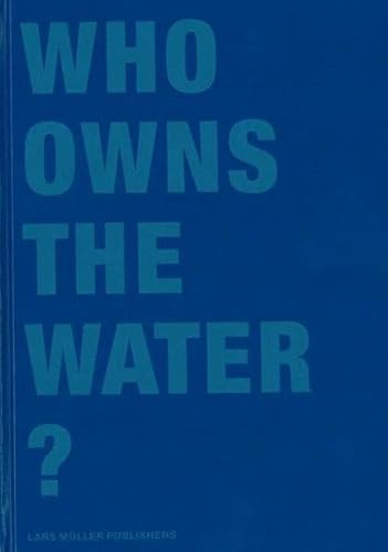 Imagen de archivo de Who Owns The Water ? a la venta por HPB-Ruby