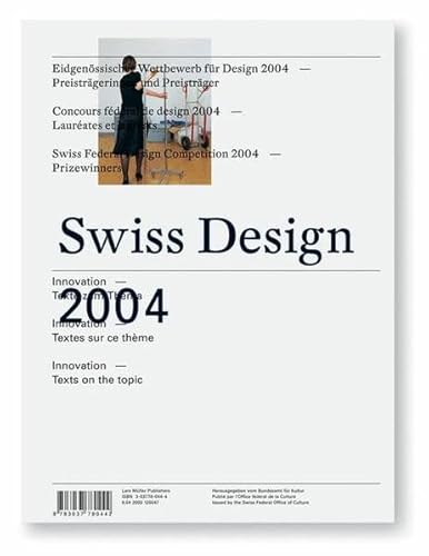 Swiss Design 2004. Eidgenössischer Wettbewerb für Design 2004 - Preisträgerinnen und Preisträger....