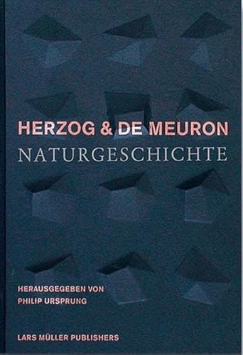 Beispielbild fr Herzog & de Meuron. Naturgeschichte. zum Verkauf von Antiquariat Willi Braunert