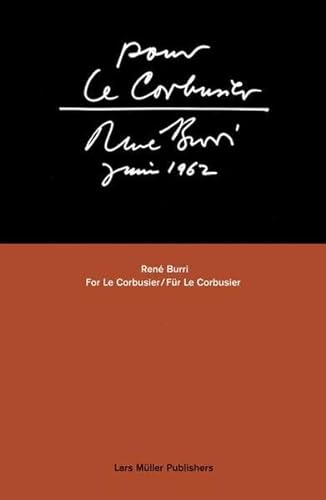 Stock image for Pour Le Corbusier - Ren Burri, juin 1962 (English, German and French Edition) for sale by Ergodebooks